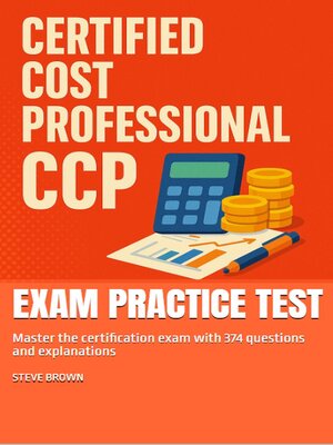 cover image of Certified Cost Professional (CCP)  Exam Practice Test